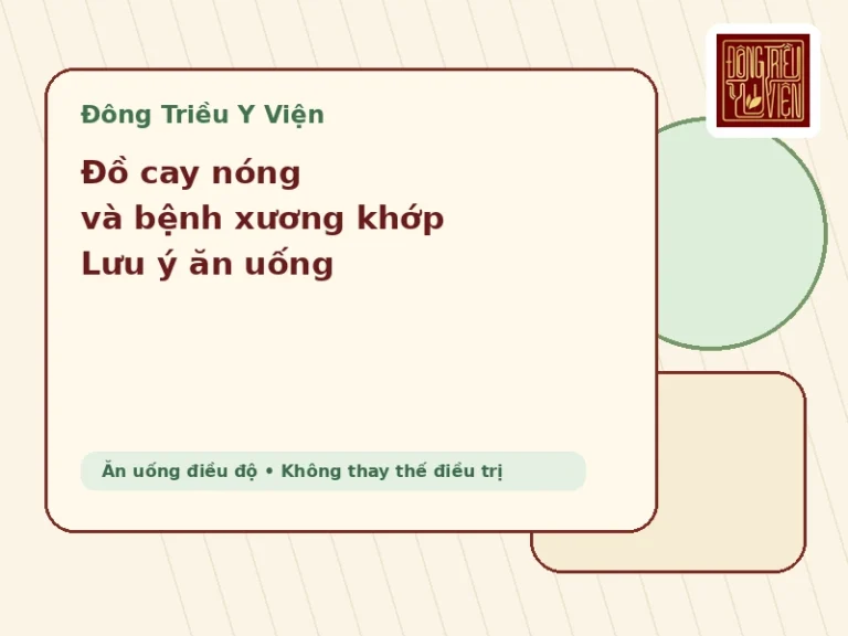 Ăn đồ cay nóng ảnh hưởng thế nào đến bệnh xương khớp