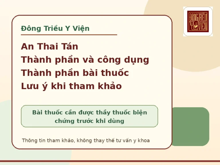 An Thai Tán: công dụng, thành phần và lưu ý an toàn