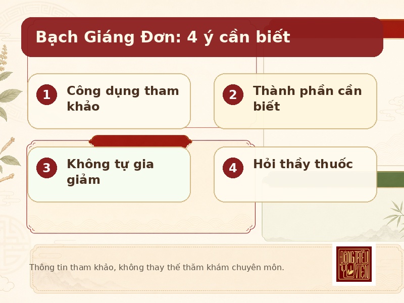 Bạch Giáng Đơn: 4 ý cần biết