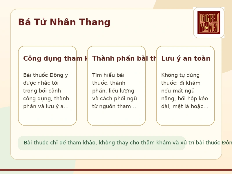 Infographic Bá Tử Nhân Thang: lưu ý tham khảo khi tìm hiểu bài thuốc Đông y an thần