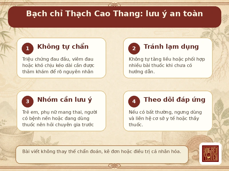 Infographic Bạch chỉ Thạch Cao Thang: lưu ý lưu ý an toàn