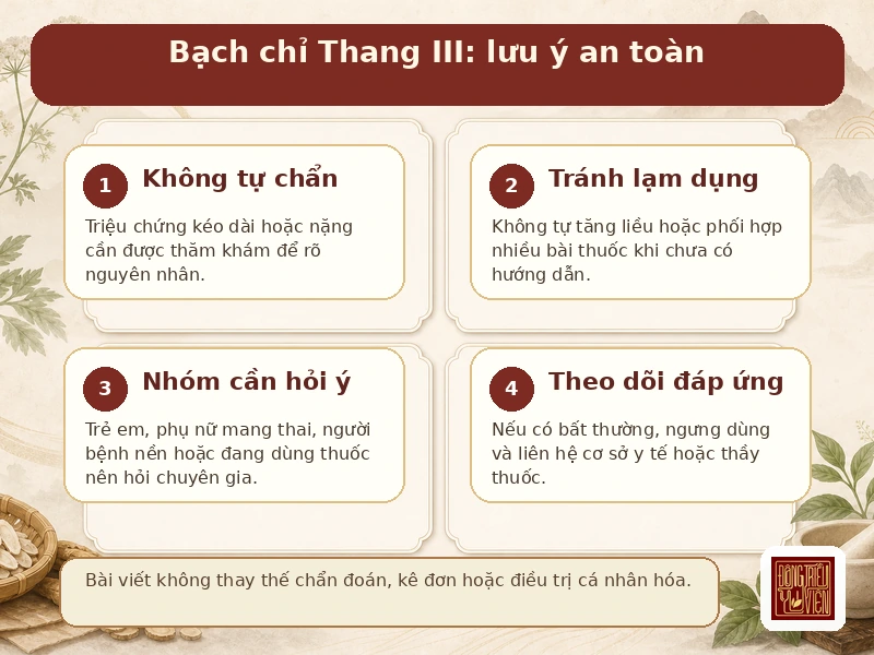 Infographic Bạch chỉ Thang III: lưu ý an toàn