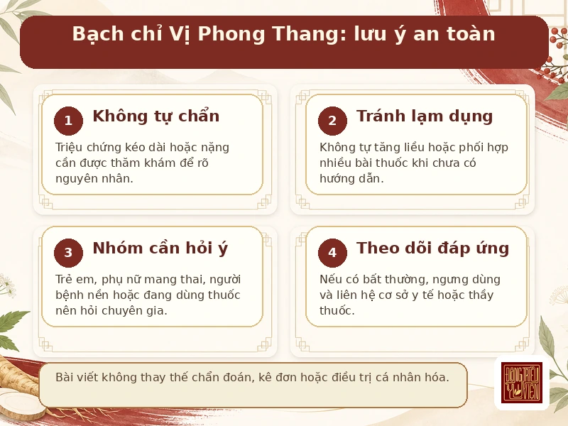 Infographic Bạch chỉ Vị Phong Thang: lưu ý an toàn