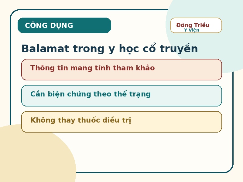 Infographic công dụng tham khảo của Balamat trong y học cổ truyền