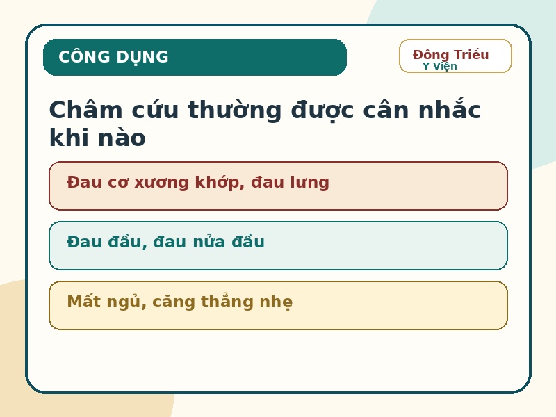 Infographic công dụng thường được cân nhắc của châm cứu trong hỗ trợ giảm đau