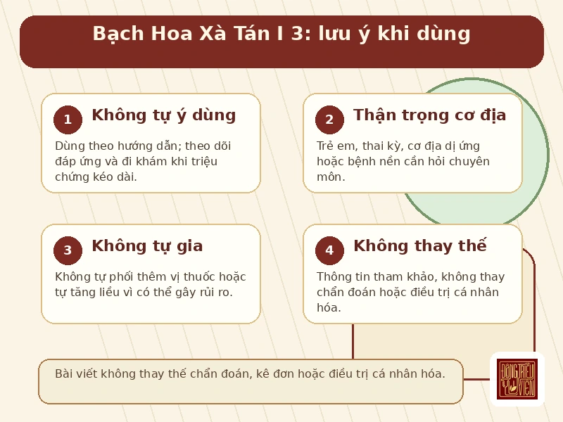 Infographic Bạch Hoa Xà Tán I 3: lưu ý khi dùng